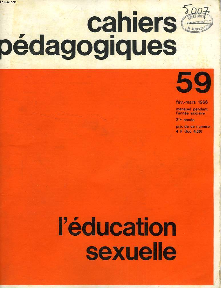 CAHIERS PEDAGOGIQUES, N 59, FEV.-MARS 1966, L'EDUCATION SEXUELLE