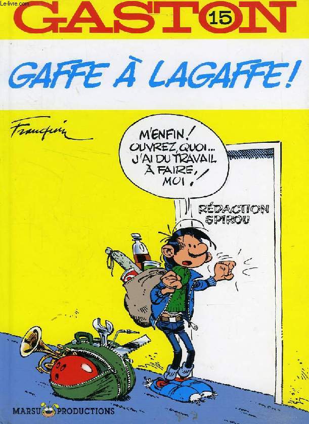 GASTON, 15, GAFFE A LAGAFFE !