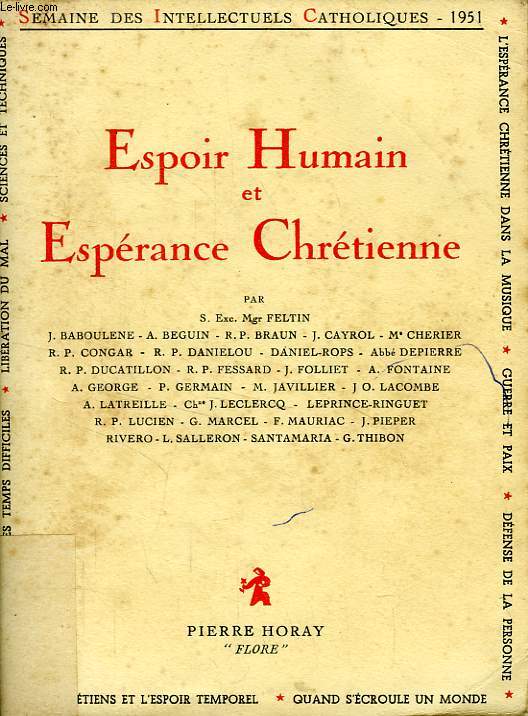 ESPOIR HUMAIN ET ESPERANCE CHRETIENNE, SEMAINE DES INTELLECTUELS FRANCAIS (7-14 MAI 1950)