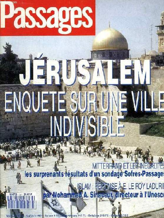 PASSAGES, N 38, MAI-JUIN 1991, JERUSALEM, ENQUETE SUR UNE VILLE INDIVISIBLE