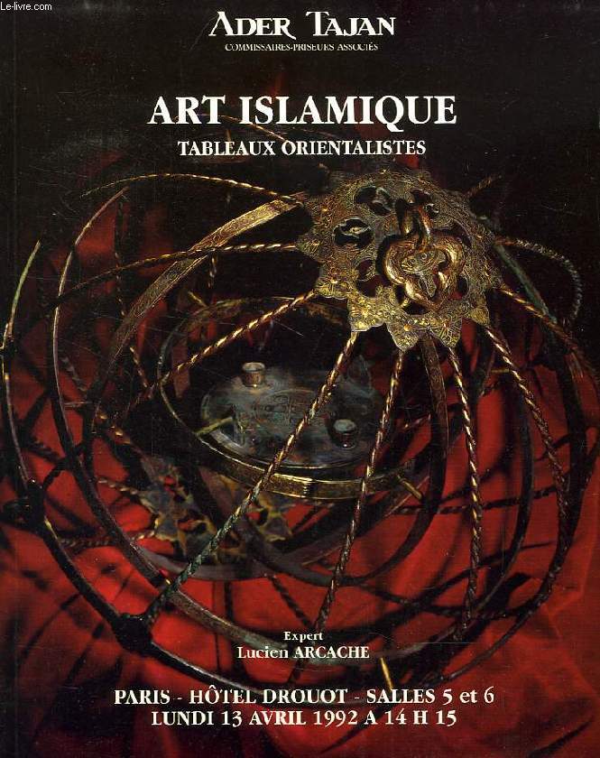 ART ISLAMIQUE, TABLEAUX ORIENTALISTES (CATALOGUE)