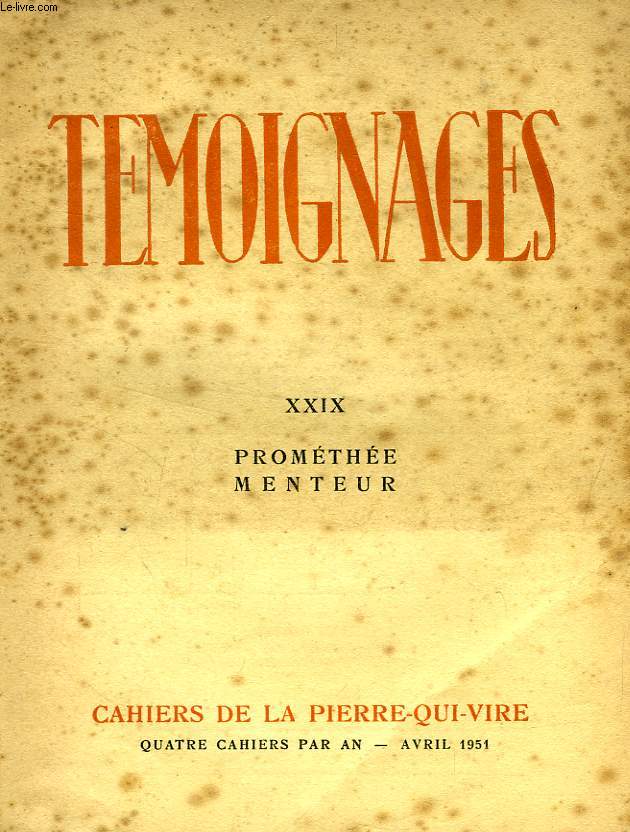 TEMOIGNAGES, XXIX, AVRIL 1951, PROMETHEE MENTEUR