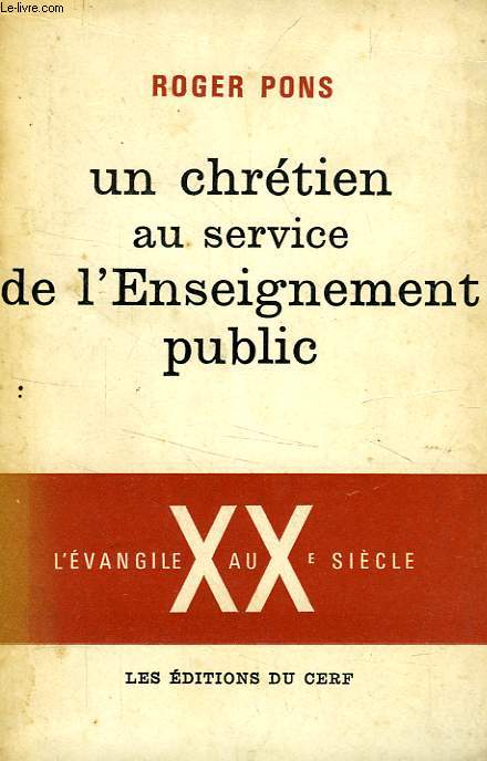 UN CHRETIEN AU SERVICE DE L'ENSEIGNEMENT PUBLIC