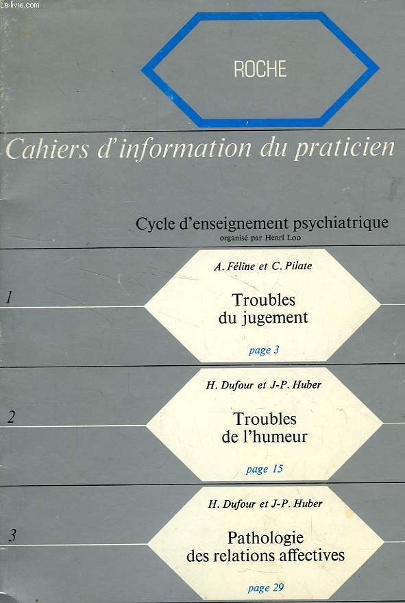 CAHIERS D'INFORMATION DU PRATICIEN, CYCLE D'ENSEIGNEMENT PSYCHIATRIQUE