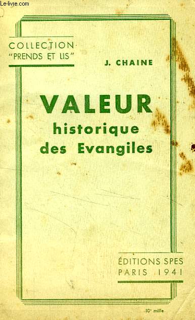 VALEUR HISTORIQUE DES EVANGILES