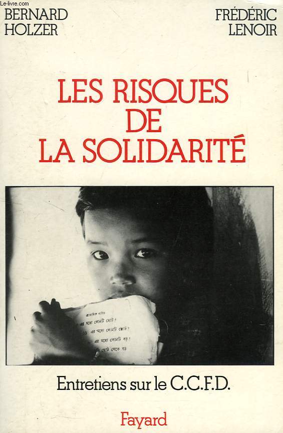 LES RISQUES DE LA SOLIDARITE, ENTRETIENS SUR LE CCFD