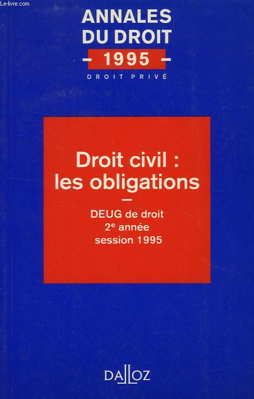 ANNALES DU DROIT, 1995, DROIT PRIVE, DROIT CIVIL: LES OBLIGATIONS