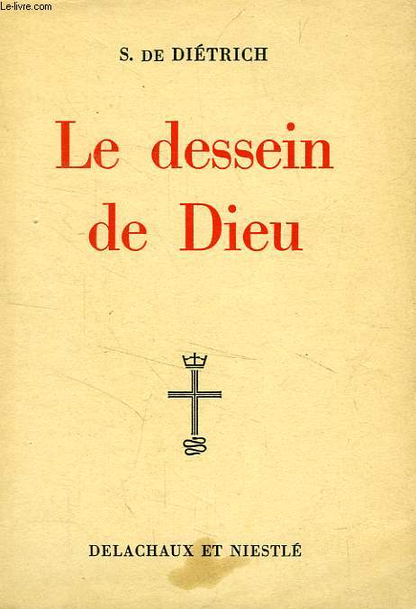 LE DESSEIN DE DIEU, ITINERAIRE BIBLIQUE