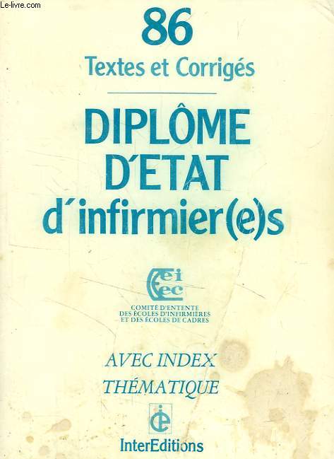 DIPLOME D'ETAT D'INFIRMIER(E)S, 86, TEXTES ET CORRIGES