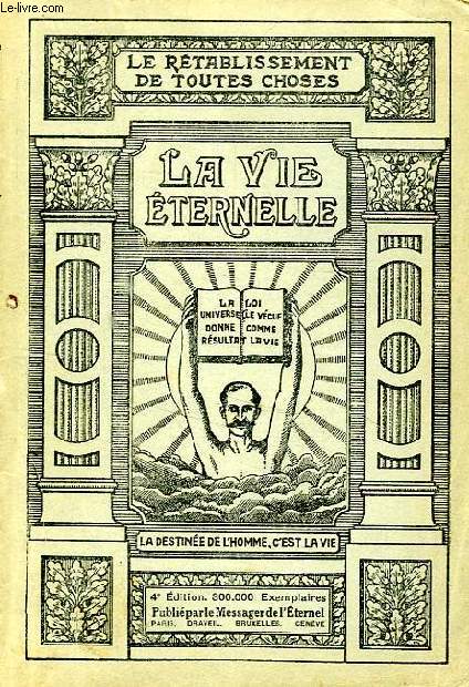 LA VIE ETERNELLE POUR L'HUMANITE, VOL. III, LE TABERNACLE AU MILIEU DES HOMMES