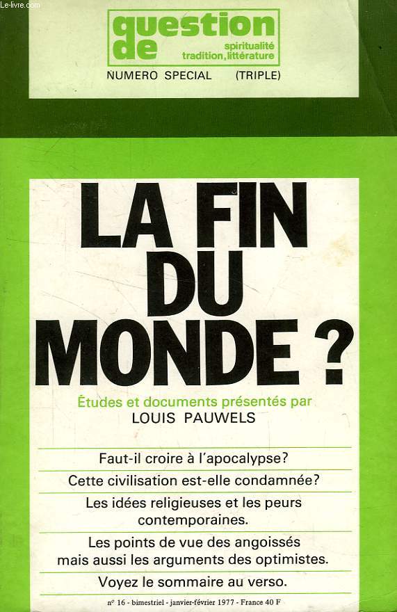 QUESTION DE, N SPECIAL (TRIPLE) 16, JAN.-FEV. 1977, LA FIN DU MONDE ?