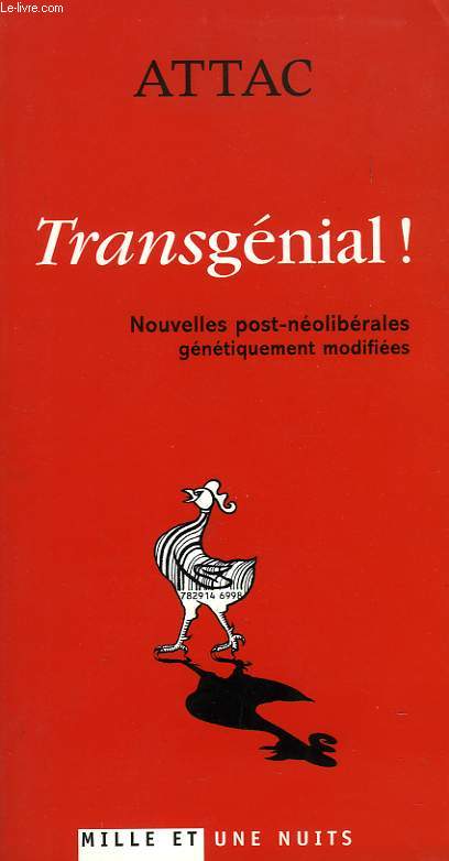 TRANSGENIAL !, NOUVELLES POST-NEOLIBERALES GENETIQUEMENT MODIFIEES