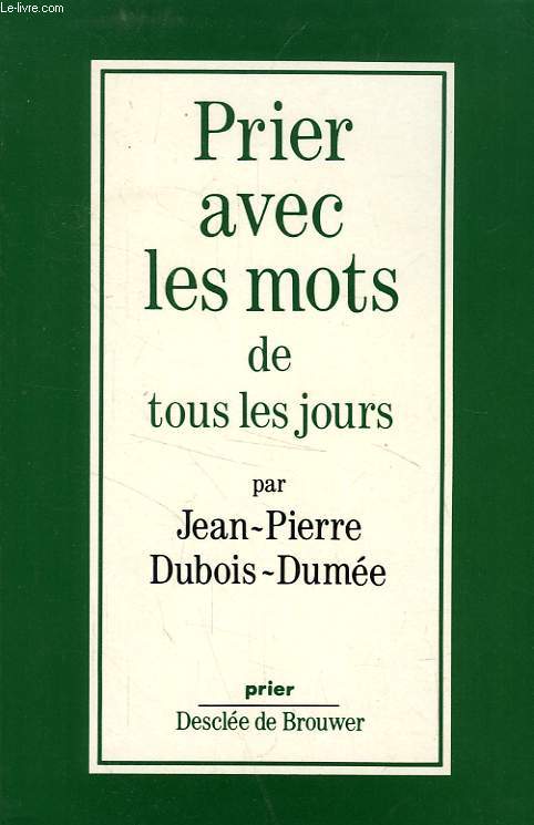 PRIER AVEC LES MOTS DE TOUS LES JOURS