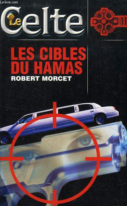 LES CIBLES DU HAMAS - MORCET ROBERT - 2004 - Photo 1 sur 1