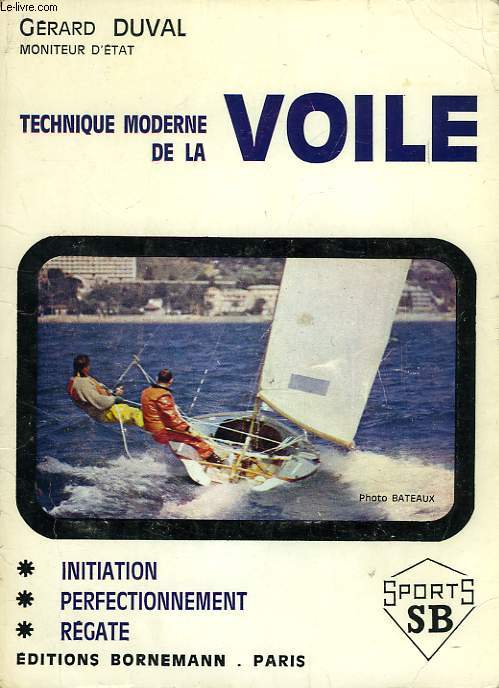 TECHNIQUE MODERNE DE LA VOILE