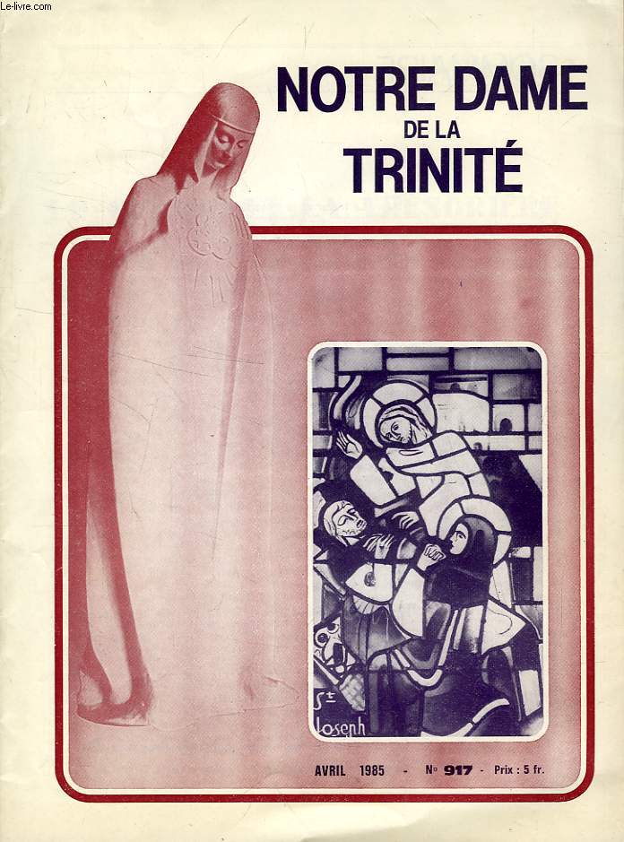 NOTRE-DAME DE LA TRINITE, N 917, AVRIL 1985