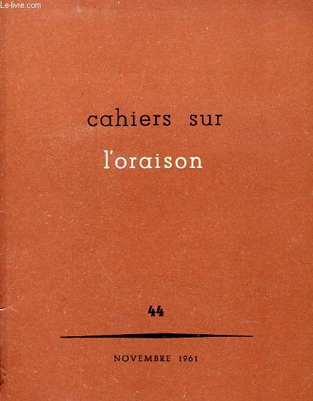 CAHIERS SUR L'ORAISON, N 44, NOV. 1961