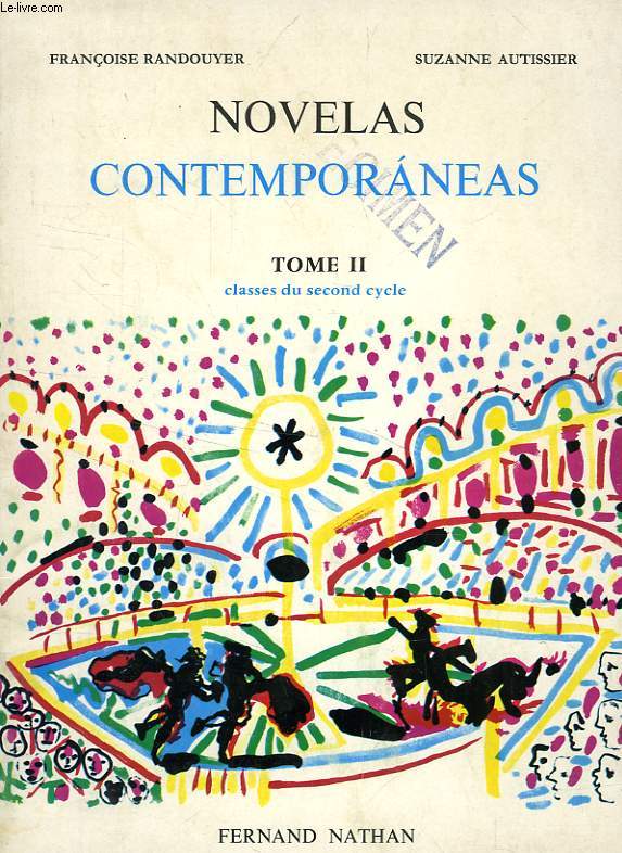 NOVELAS CONTEMPORANEAS, TOME II, CLASSES DU SECOND CYCLE