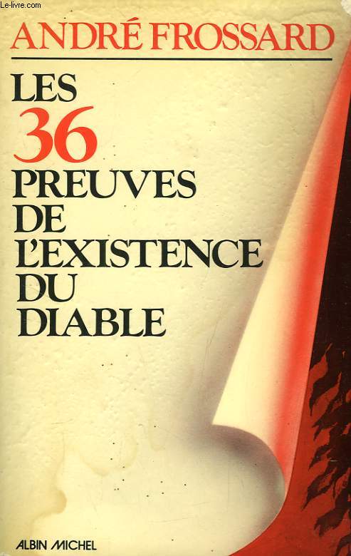 LES 36 PREUVES DE L'EXISTENCE DU DIABLE