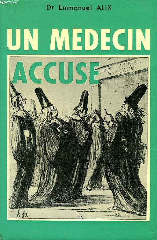 UN MEDECIN ACCUSE