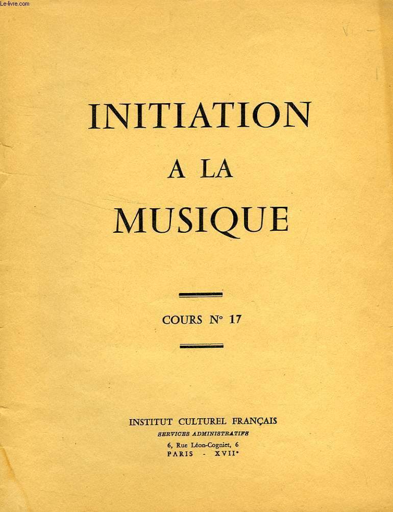 INITIATION A LA MUSIQUE, COURS N 17