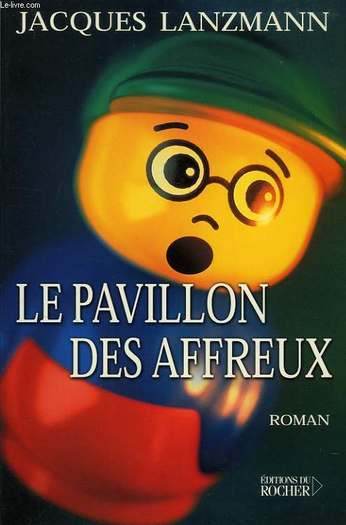 LE PAVILLON DES AFFREUX