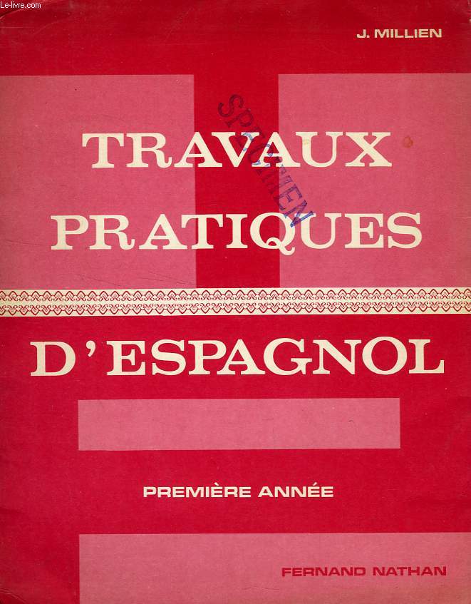 TRAVAUX PRATIQUES D'ESPAGNOL, 1re ANNEE