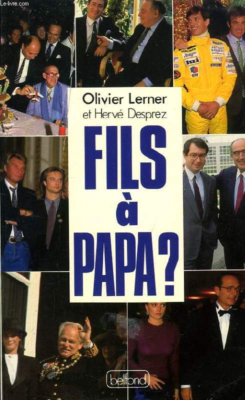 FILS A PAPA ?