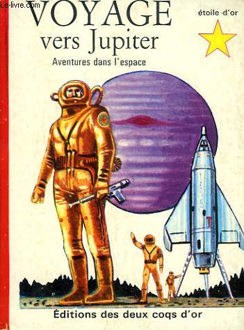 VOYAGE VERS JUPITER, AVENTURES DANS L'ESPACE - GREENE JOSEPH - 1966 - Zdjęcie 1 z 1