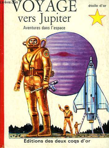 VOYAGE VERS JUPITER, AVENTURES DANS L'ESPACE