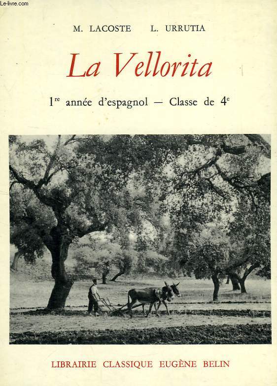 LA VELLORITA, 1re ANNEE D'ESPAGNOL, CLASSE DE 4e
