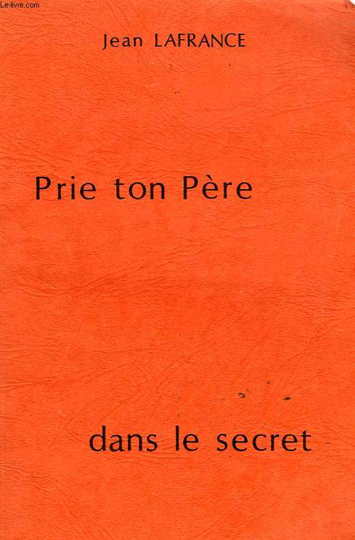 PRIE TON PERE DANS LE SECRET