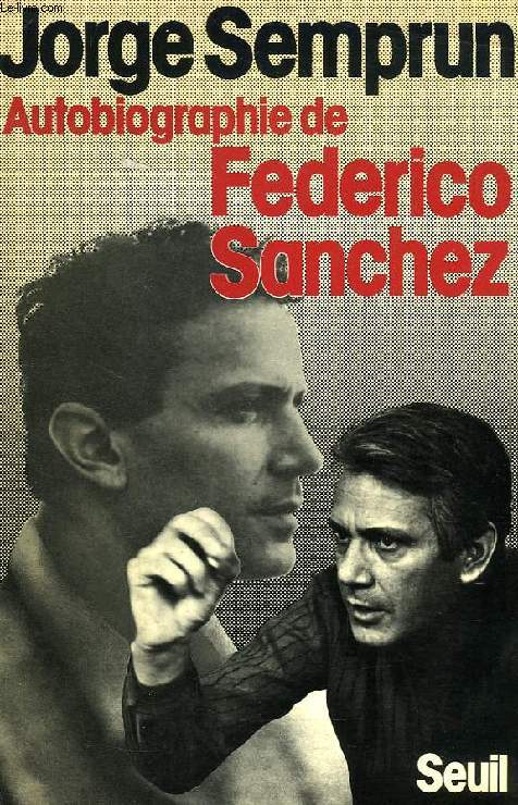 AUTOBIOGRAPHIE DE FEDERICO SANCHEZ