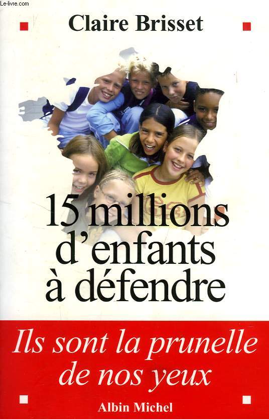 15 MILLIONS D'ENFANTS A DEFENDRE