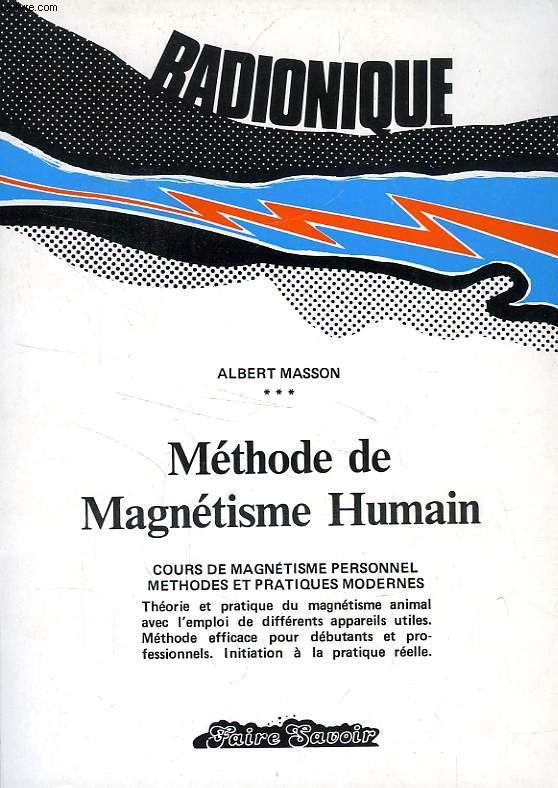 RADIONIQUE, METHODE DE MAGNETISME HUMAIN