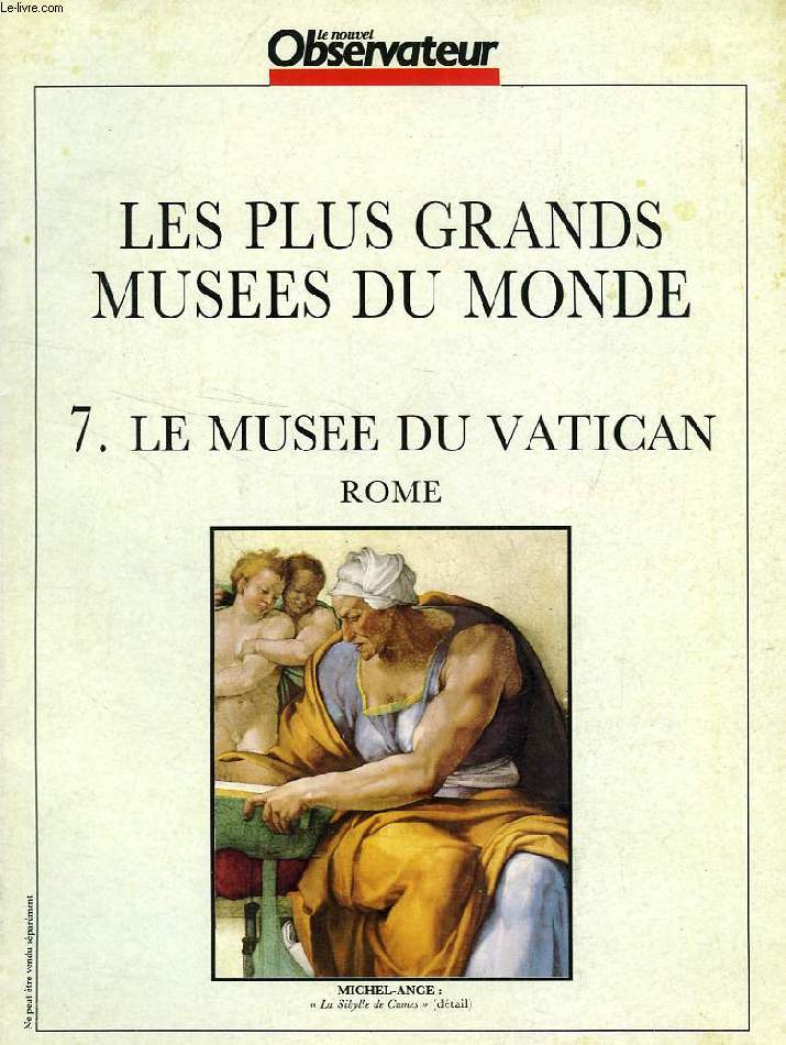 LES PLUS GRANDS MUSEES DU MONDE, N 7, LE MUSEE DU VATICAN, ROME