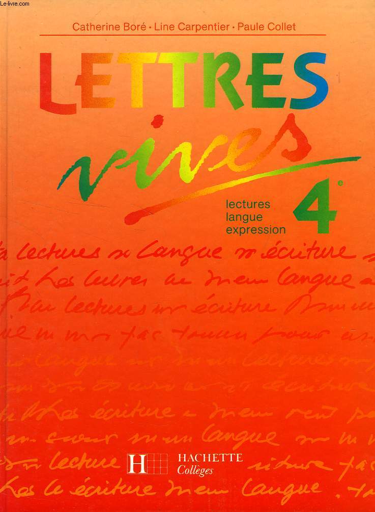 LETTRES VIVES, 4e, LECTURES, LANGUE, EXPRESSION