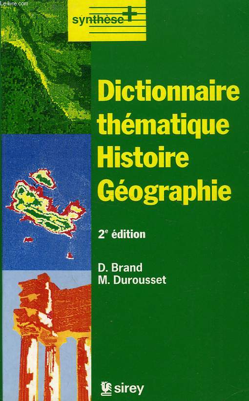 DICTIONNAIRE THEMATIQUE HISTOIRE GEOGRAPHIE