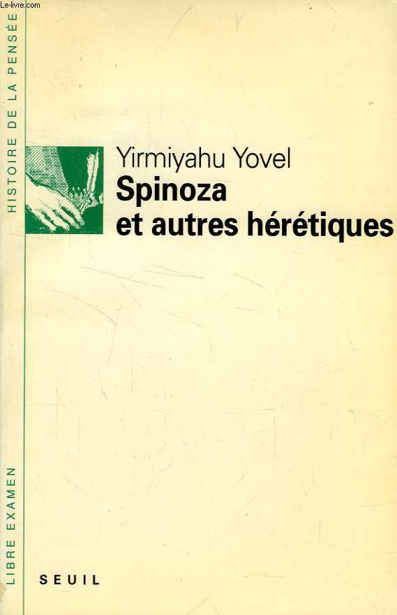 SPINOZA ET AUTRES HERETIQUES