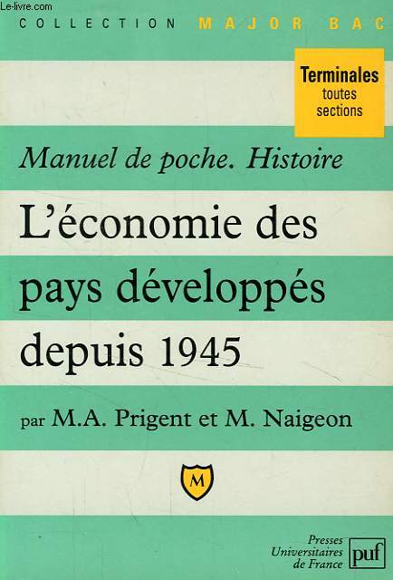 MANUEL DE POCHE, HISTOIRE, L'ECONOMIE DES PAYS DEVELOPPES DEPUIS 1945