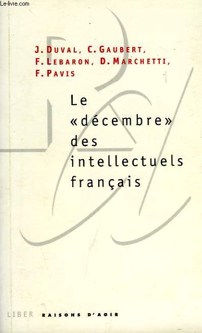 LE 'DECEMBRE' DES INTELLECTUELS FRANCAIS