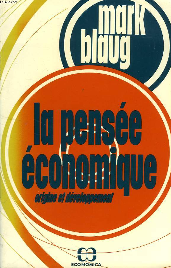 LA PENSEE ECONOMIQUE, ORIGINE ET DEVELOPPEMENT