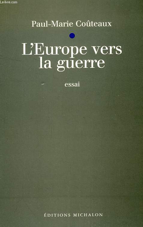 L'EUROPE VERS LA GUERRE, MASTRICHT, AMSTERDAM, NUREMBERG