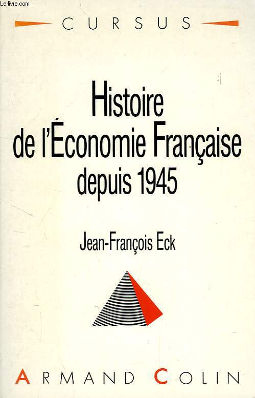 HISTOIRE DE L'ECONOMIE FRANCAISE DEPUIS 1945