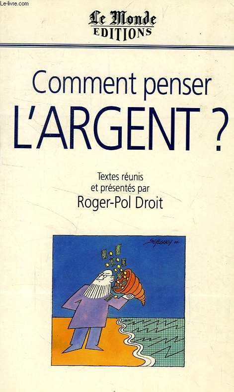 COMMENT PENSER L'ARGENT ?, 3e FORUM LE MONDE LE MANS