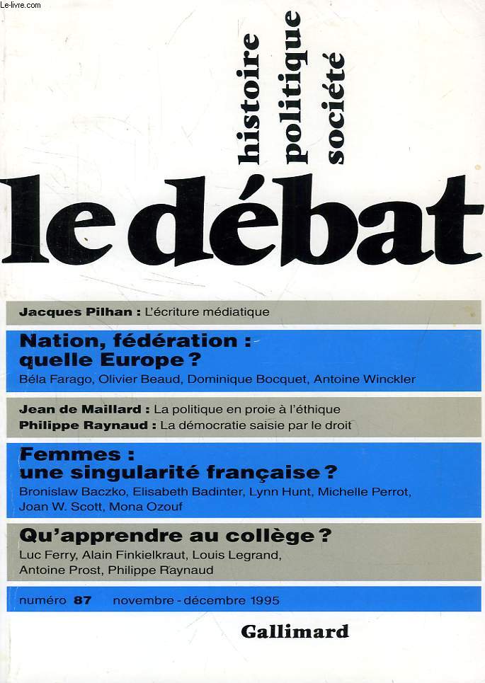 LE DEBAT, HISTOIRE, POLITIQUE, SOCIETE, N 87, NOV.-DEC. 1995