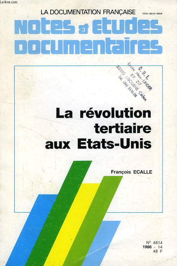 NOTES ET ETUDES DOCUMENTAIRES, N 4814, 1986, LA REVOLUTION TERTIAIRE AUX ETATS-UNIS