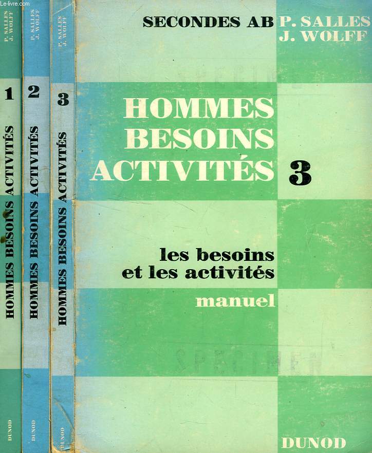HOMMES, BESOINS, ACTIVITES, CLASSES DE 2des A B, 3 TOMES