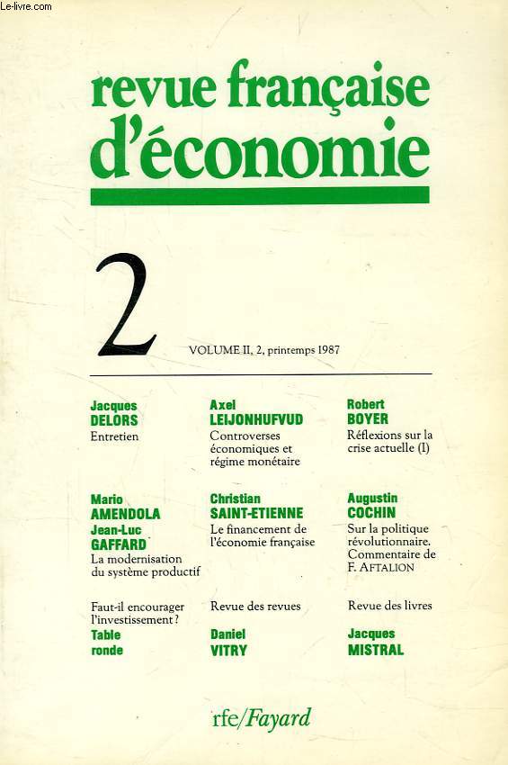 REVUE FRANCAISE D'ECONOMIE, VOL. II, N 2, PRINTEMPS 1987