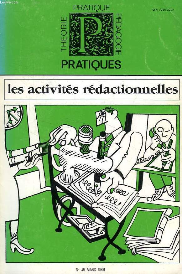 PRATIQUES, N 49, MARS , LES ACTIVITES REDACTIONNELLES